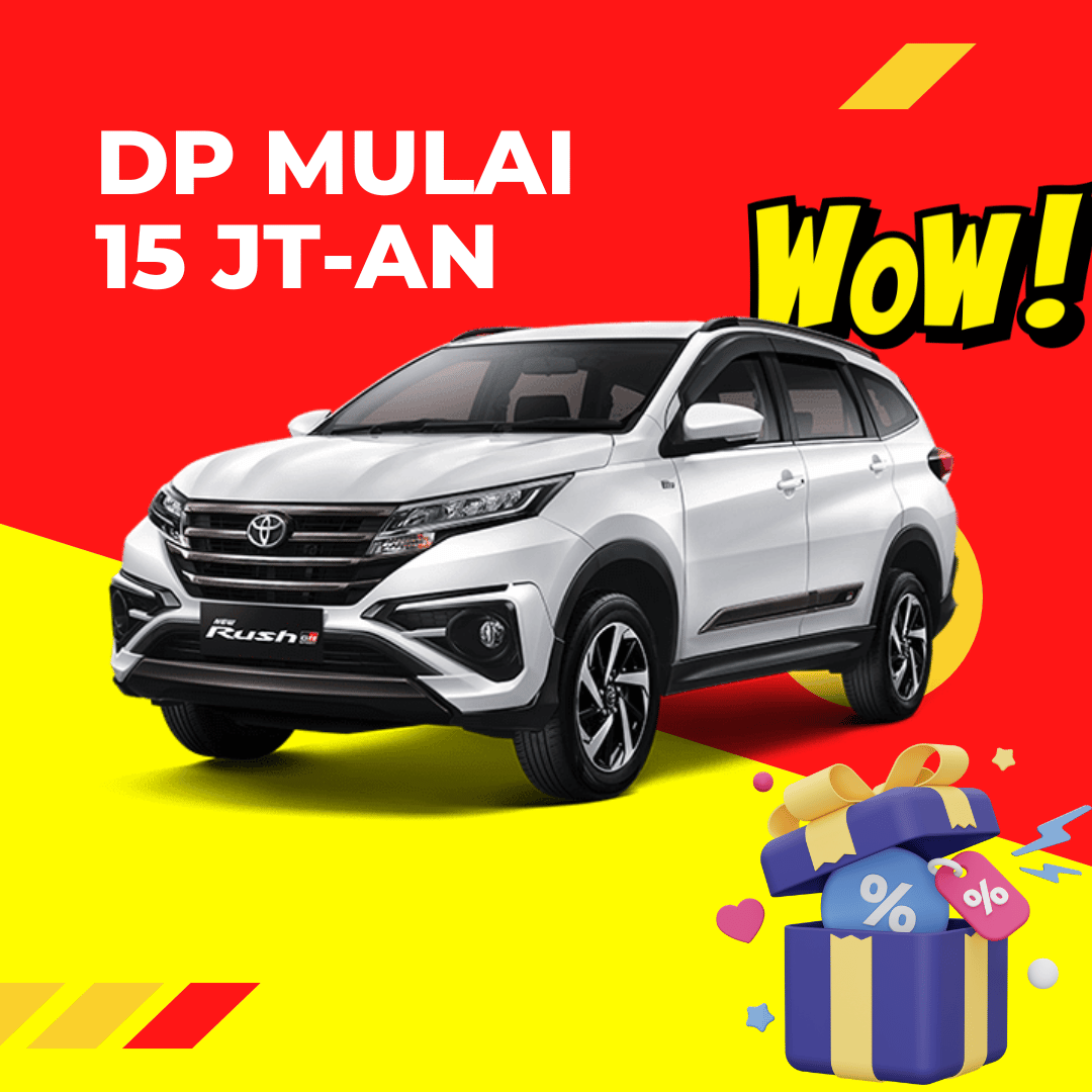 Dealer Toyota Bandung - Harga Rush - Kredit Toyota Rush DP 15 Jutaan